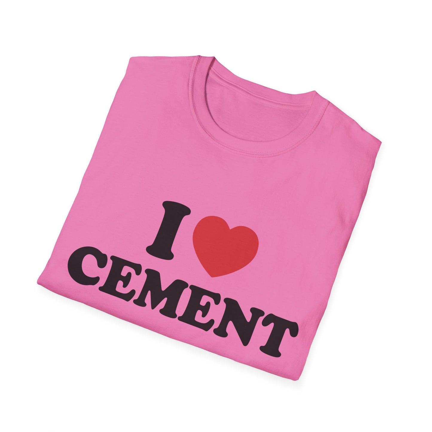 Funny "I Love Cement" T-Shirt, Builder/Engineer/Construction Tee, Unisex