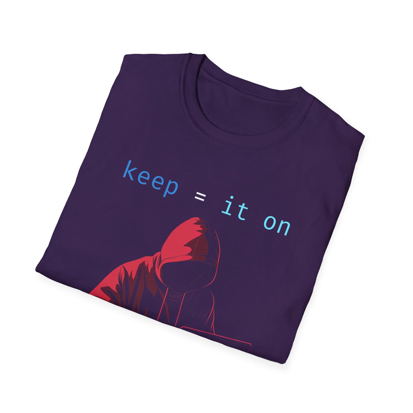 Hacker/Dark Web/Coder T-Shirt "keep it on the download", Unisex