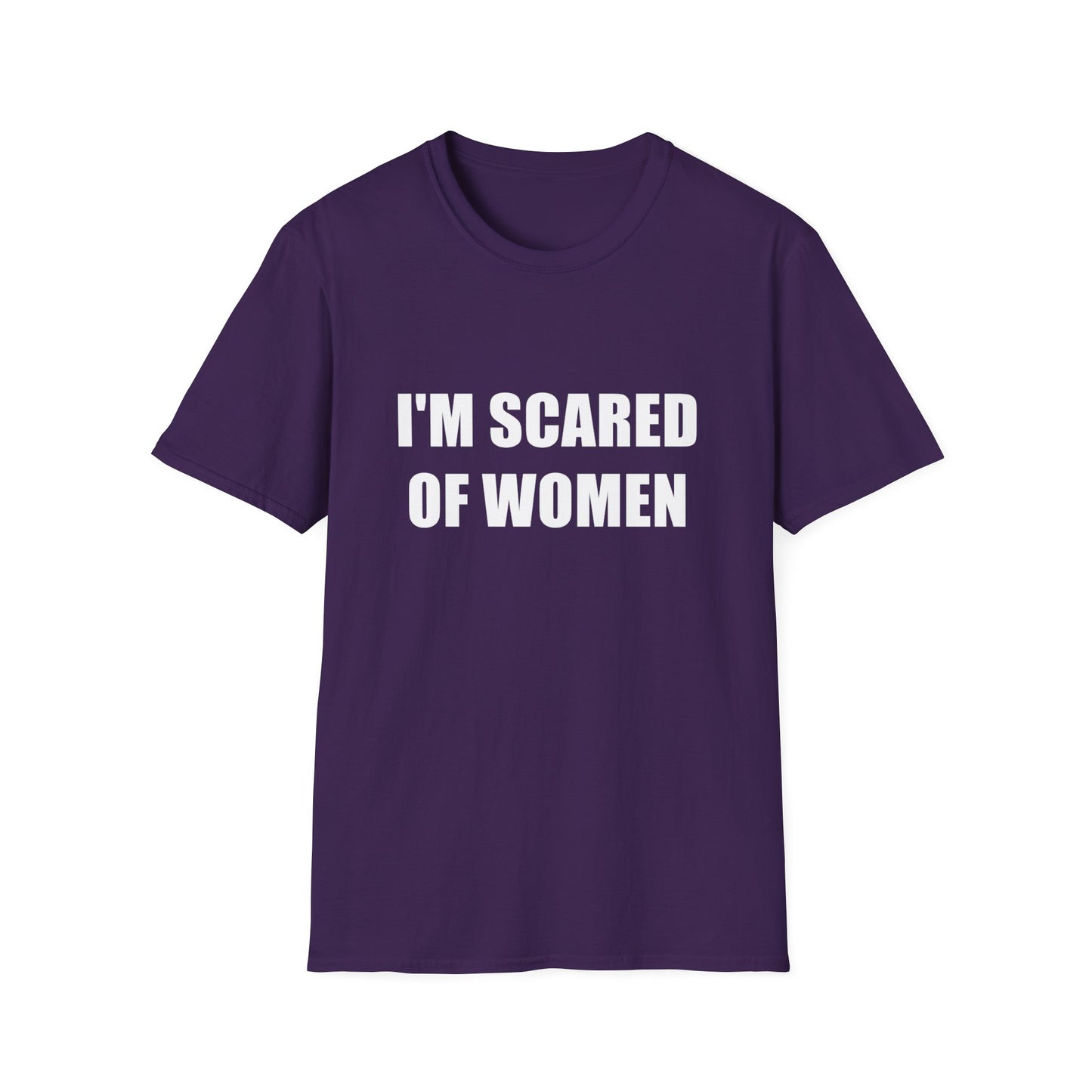 I'm Scared of Women Funny T-Shirt, Gift Tee, Unisex