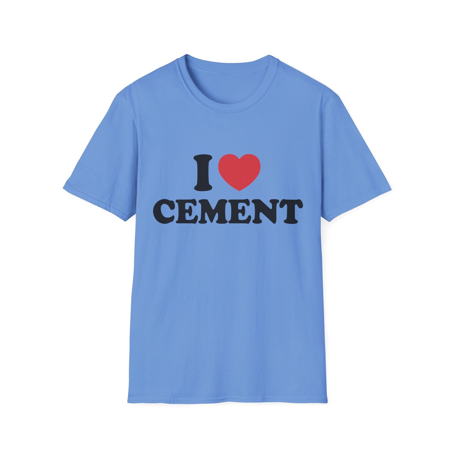 Funny "I Love Cement" T-Shirt, Builder/Engineer/Construction Tee, Unisex